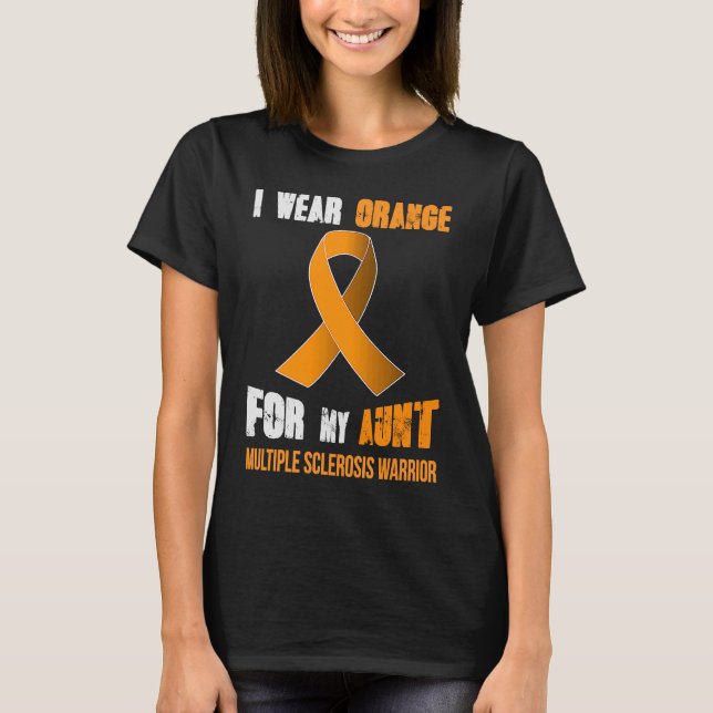 MY AUNT  MY MULTIPLE SCLEROSIS WARRIOR T-Shirt (Front)