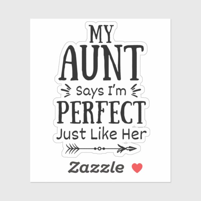 My Aunt Says I'm Perfect Just Like Her (Sheet)