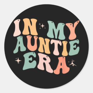 My Auntie Era Baby Mothers Day  Classic Round Sticker