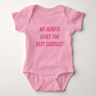 My auntie gives the best cuddles baby girls vest baby bodysuit