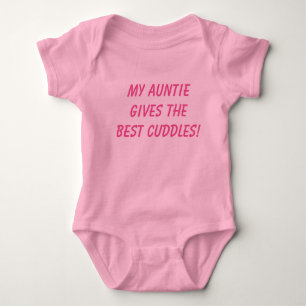 My auntie gives the best cuddles baby girls vest bodysuit
