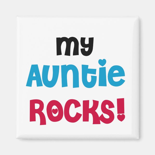 My Auntie Rocks Tshirts and Gifts Magnet (Front)
