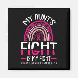 My Aunts Fight Is My Fight Breast Cancer Awareness Magnet