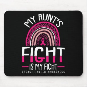 My Aunts Fight Is My Fight Breast Cancer Awareness Mouse Pad