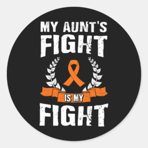 My Aunt's Fight Is My Fight Leukaemia Awareness 1 Classic Round Sticker