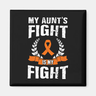 My Aunt's Fight Is My Fight Leukaemia Awareness 1 Magnet
