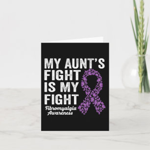 My Aunt's Fight Is My Fight Purple Fibromyalgia Aw Card