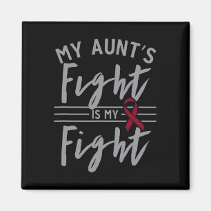 My Aunt's Fight is My Fight Sickle Cell Anaemia Aw Magnet