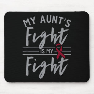 My Aunt's Fight is My Fight Sickle Cell Anaemia Aw Mouse Pad