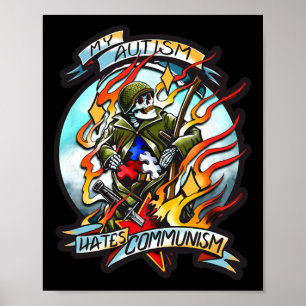 My Autism Hates Communism Poster