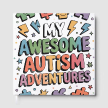 My Awesome Autism Advantages