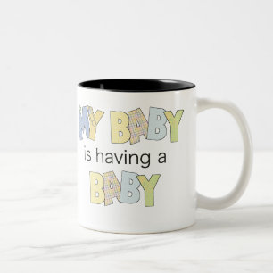 My Baby is Having A Baby Two-Tone Coffee Mug