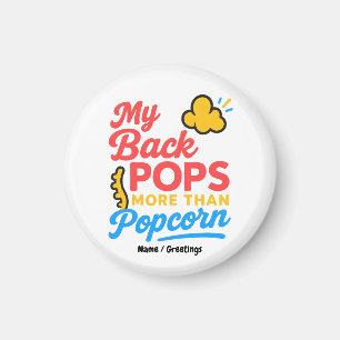 My Back Pops More Than Popcorn Funny Retro Spine Magnet