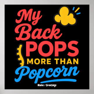 My Back Pops More Than Popcorn Funny Retro Spine Poster