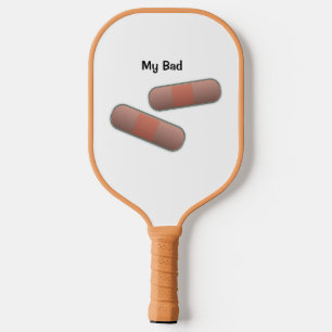My Bad Customisable BandAid Adult Pickleball Paddle