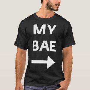 My Bae T-Shirt