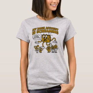 My Bank Account Is Screaming Funny Gardening Retro T-Shirt
