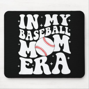 My Baseball Mum Era Baseball Mama Game Day Mothers Mouse Pad