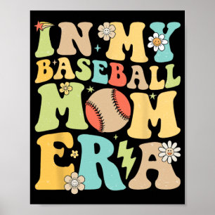 My Baseball Mum Era Funny Baseball Mama Mothers Da Poster