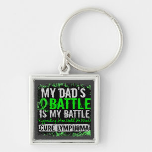 My Battle Too 2 Lymphoma Dad Key Ring