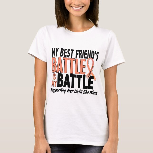 My Battle Too Best Friend Uterine Cancer T-Shirt (Front)