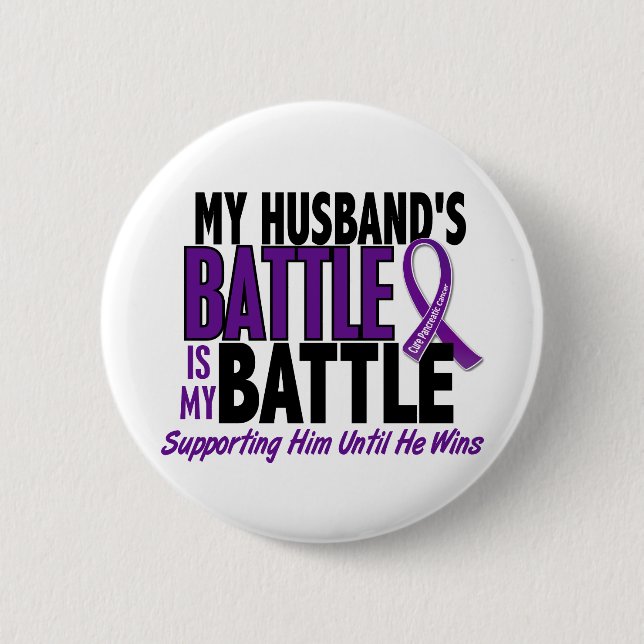 My Battle Too Husband Pancreatic Cancer 6 Cm Round Badge (Front)