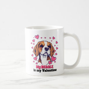 My Beagle is My Valentine Dog Cute Funny Coffee Mug