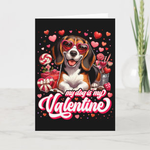 My Beagle Is My Valentine Tee Dog Lover Outfit Pet Card