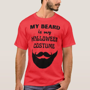 My Beard Is My Halloween Costume 42 T-Shirt