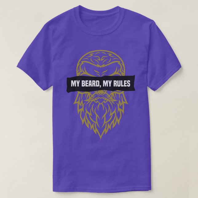 My Beard My Rules 1 T-Shirt (Design Front)