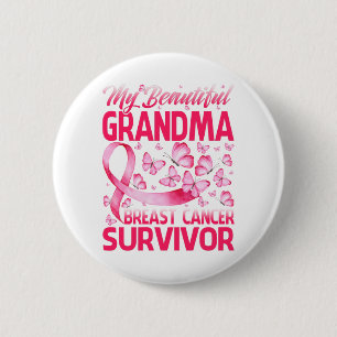 My Beautiful Grandma Breast Cancer Survivor 6 Cm Round Badge