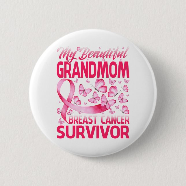 My Beautiful Grandmom Breast Cancer Survivor 6 Cm Round Badge (Front)