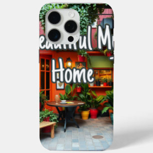 My Beautiful Home  iPhone 15 Pro Max Case