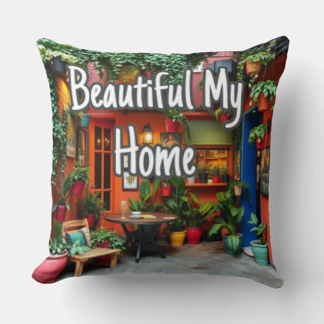 My Beautiful Home  Cushion (Front)