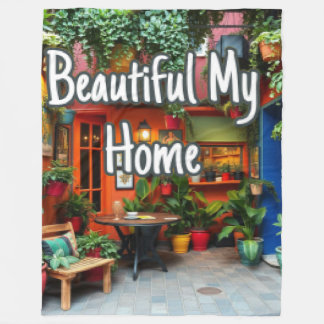 My Beautiful Home  Fleece Blanket