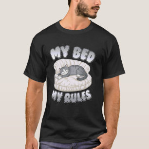 My Bed My Rules Funny Humourous Sleeping Cat T-Shirt