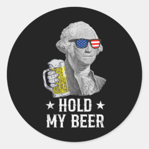 My Beer George Washington Patriot Funny 4th Of Jul Classic Round Sticker