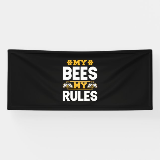 My Bees My Rules Banner (Horizontal)