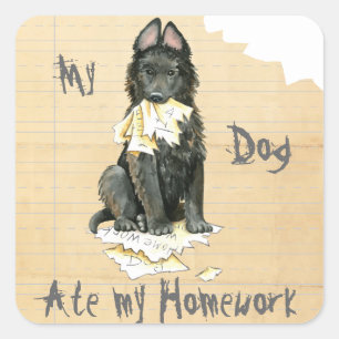 My Belgian Sheepdog Ate My Homework Square Sticker