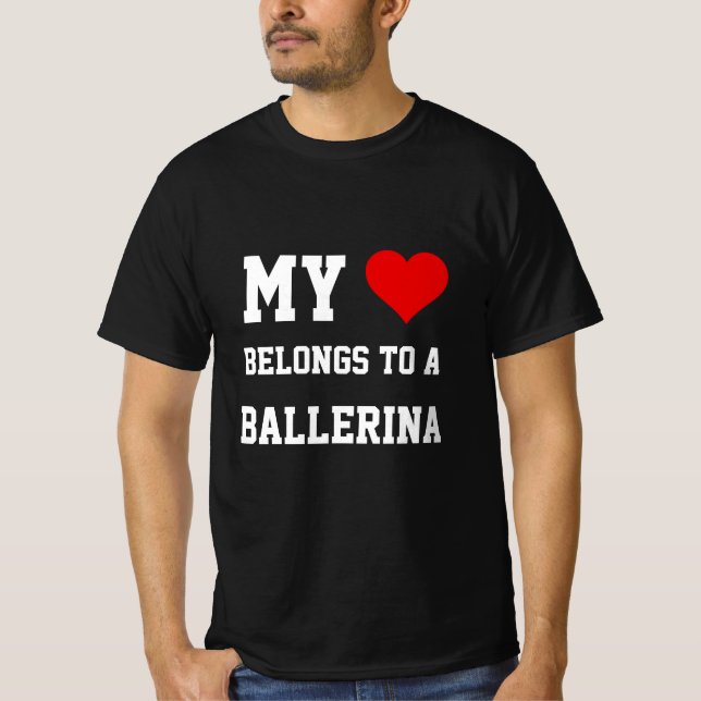 My Belongs To A Ballerina T-Shirt (Front)