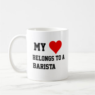 My Belongs To A Barista Coffee Mug
