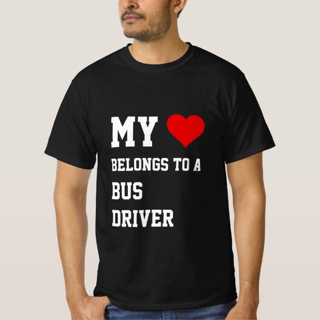 My Belongs To A Bus Driver T-Shirt (Front)