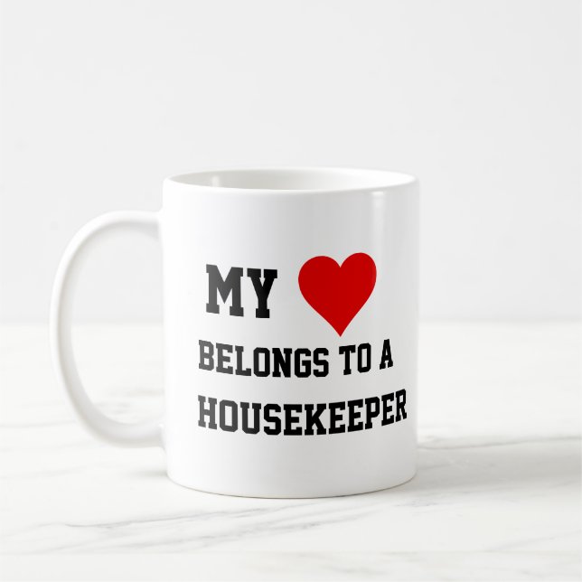 My Belongs To A Housekeeper Mug (Left)