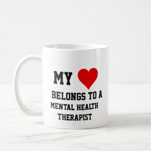 My Belongs To A Mental Health Therapist  Coffee Mug