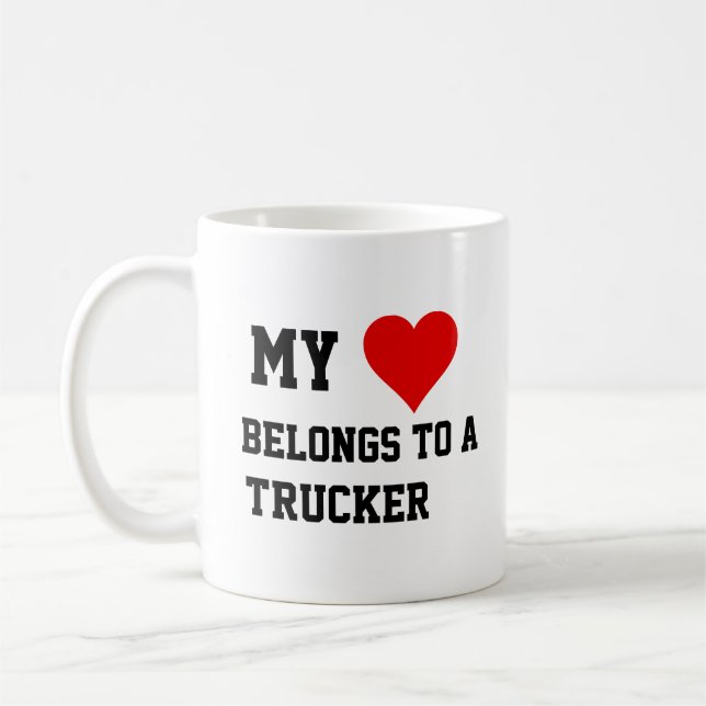 My Belongs To A Trucker Mug (Left)