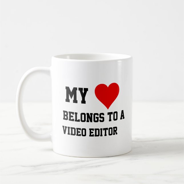 My Belongs To A Video Editor  Coffee Mug (Left)