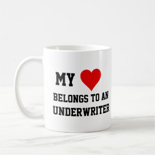 My Belongs To An Underwriter Mug