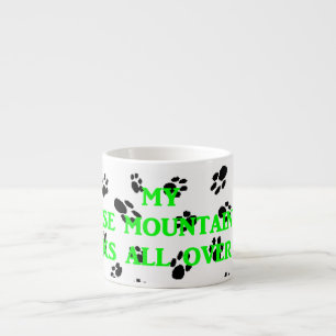 my bern mt dog walks on me.png espresso cup