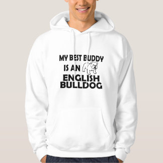 My Best Buddy Is A English Bulldog Dog Animal Gift Hoodie
