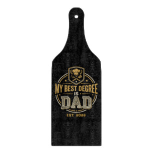 My Best Degree Is Dad Established Father's Day Cutting Board